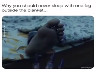 Вот почему нельзя свешивать ногу с постели ночью...