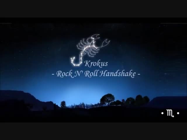 Рок-Ностальгия. Krokus - Rock N' Roll Handshake.